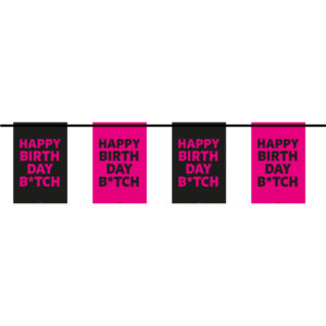 Happy Birthday B*tch